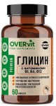 Глицин с витаминами В1 В6 В12, OVERvit (ОВЕРвит) капсулы 60 шт БАД